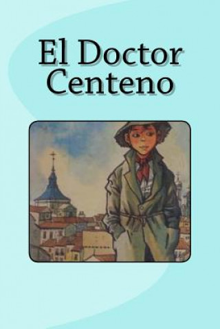 Книга El Doctor Centeno Benito Perez Galdos