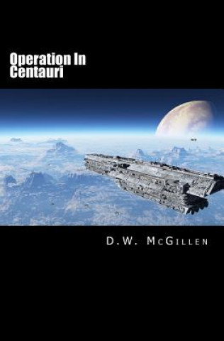 Carte Operation in Centauri: Geheimakte Mars 13 D W McGillen