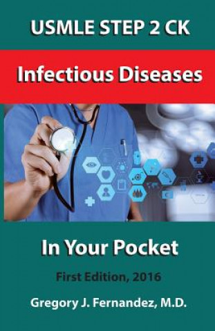 Carte USMLE STEP 2 CK Infectious Disease In Your Pocket: Infectious Disease In Your Pocket Gregory Fernandez M D