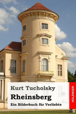 Książka Rheinsberg: Ein Bilderbuch für Verliebte Kurt Tucholsky