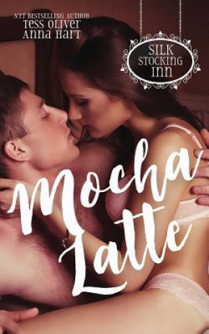 Kniha Mocha Latte Tess Oliver