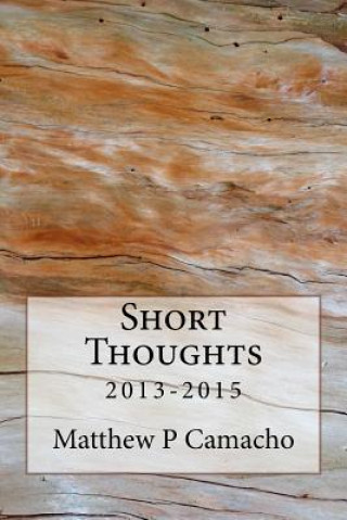 Knjiga Short Thoughts MR Matthew P Camacho