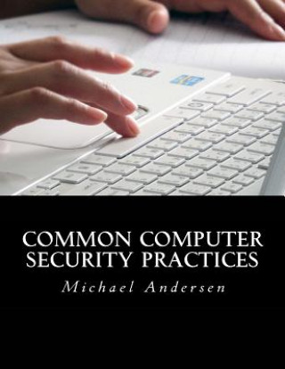 Knjiga Common Computer Security Practices Michael H Andersen