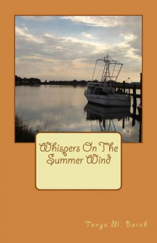 Knjiga Whispers on the Summer Wind Tonya M Borah