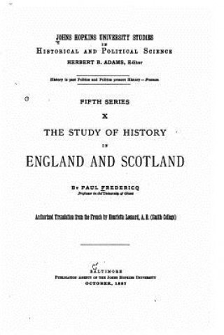 Книга The study of history in England and Scotland Paul Fredericq