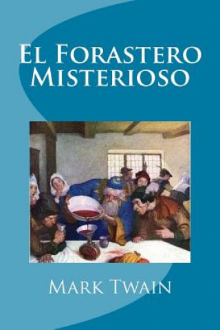 Carte El Forastero Misterioso Mark Twain