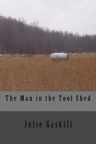 Libro The Man in the Tool Shed Julie Gaskill
