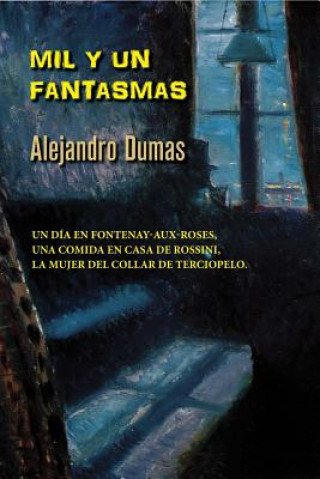 Kniha Mil y un fantasmas Alejandro Dumas