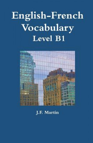 Könyv English-French Vocabulary - Level B1 J F Martin