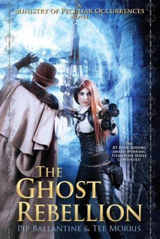 Kniha The Ghost Rebellion Pip Ballantine