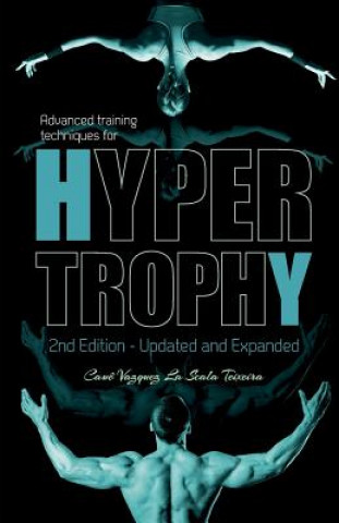 Kniha Advanced training techniques for hypertrophy Caue Vazquez La Scala Teixeira