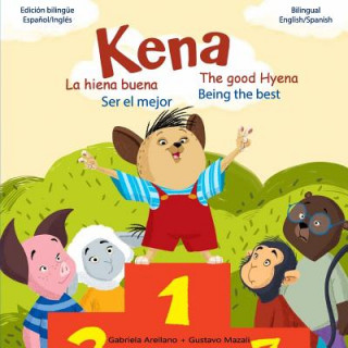 Kniha Ser el Mejor - Being the Best: A Bilingual English/Spanish Book Gabriela Arellano