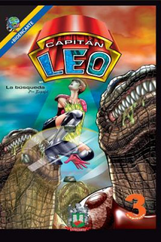 Carte Capitán Leo-Capítulo 3-La búsqueda: Cómic+Bioencarte Bertha Patricia Fernandini Leon