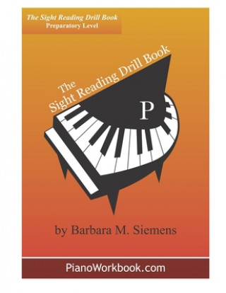 Carte The Sight Reading Drill Book: Prep Level Barbara M Siemens