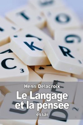 Könyv Le Langage et la pensée Henri Delacroix