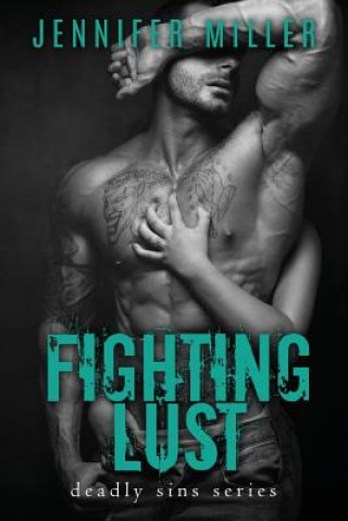 Kniha Fighting Lust Jennifer Miller