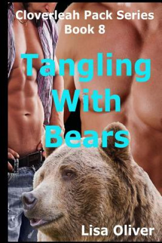 Knjiga Tangling with Bears Lisa Oliver