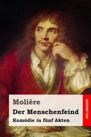 Kniha Der Menschenfeind: Komödie in fünf Akten Moliere