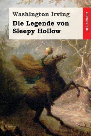 Könyv Die Legende von Sleepy Hollow Washington Irving