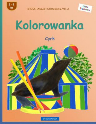 Kniha Brockhausen Kolorowanka Vol. 2 - Kolorowanka: Cyrk Dortje Golldack