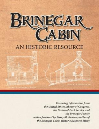 Carte Brinegar Cabin, An Historic Resource Jeff Halsey