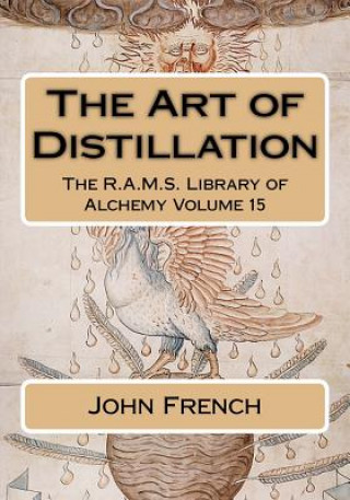 Könyv The Art of Distillation John French