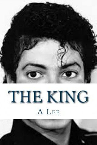 Book The King: A Tribute To Michael Jackson A Lee