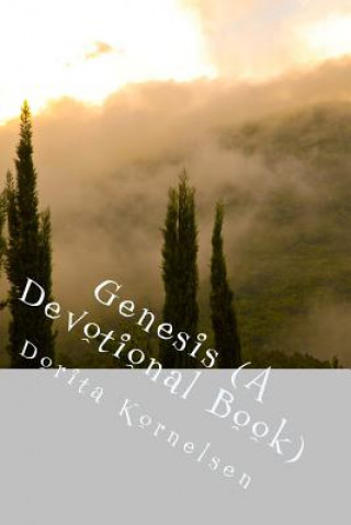 Kniha Genesis (A Devotional Book) Dorita Lynn Kornelsen