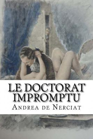 Libro Le doctorat impromptu Andrea De Nerciat