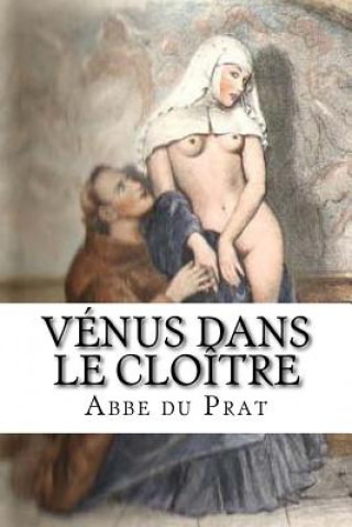 Knjiga Venus dans le cloitre Abbe du Prat
