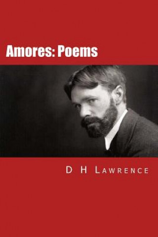 Kniha Amores: Poems D H Lawrence