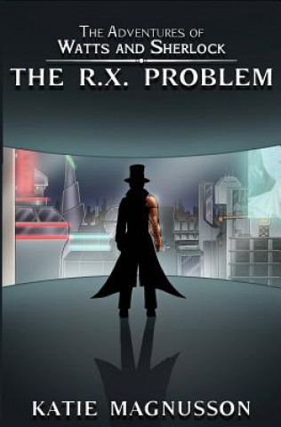 Knjiga The R.X. Problem Katie Magnusson