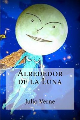 Kniha Alrededor de la Luna Julio Verne