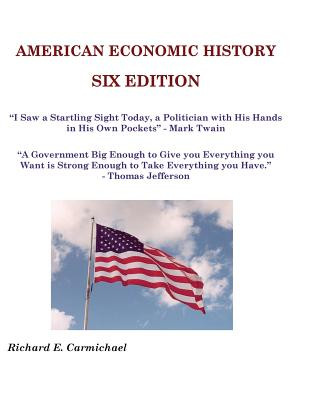 Książka American Economic History Six Edition Richard E Carmichael Ph D