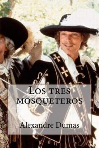 Könyv Los tres mosqueteros Edibooks