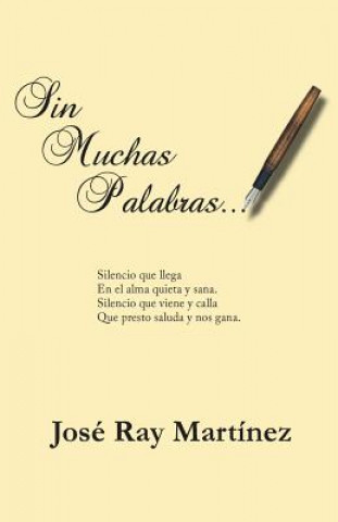 Knjiga Sin Muchas Palabras... Jose Ray Martinez