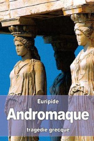 Kniha Andromaque Euripide