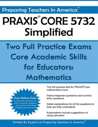 Kniha PRAXIS Core 5732 Simplified Preparing Teachers in America