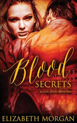 Carte Blood Secrets: Book Two Elizabeth Morgan