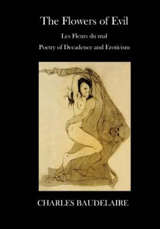 Knjiga The Flowers of Evil: Poetry - Decadence and Eroticism Cyril Scott