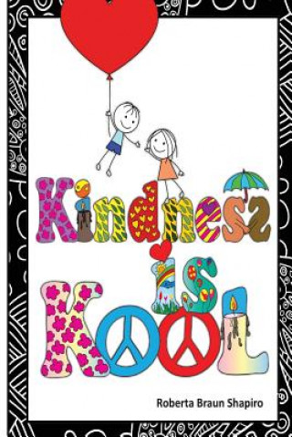Buch Kindness is Kool Roberta Braun Shapiro