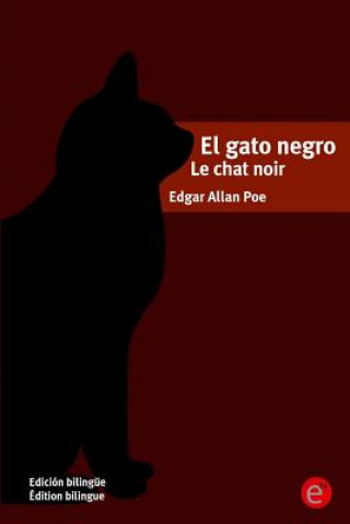 Livre El gato negro/Le chat noir: Edición bilingüe/Édition bilingue Edgar Allan Poe