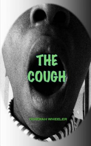 Knjiga The Cough Teherah Wheeler