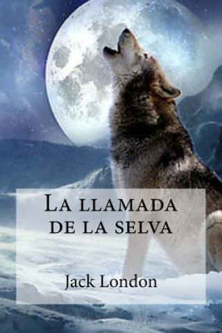 Knjiga La llamada de la selva Jack London