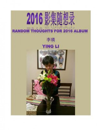 Kniha Random Thoughts for 2016 Album Ying Li