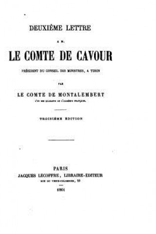 Książka Deuxi?me lettre ? M. le comte de Cavour, président du Conseil des ministres Comte De Montalembert