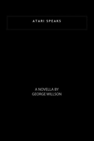 Knjiga Atari Speaks MR George Willson