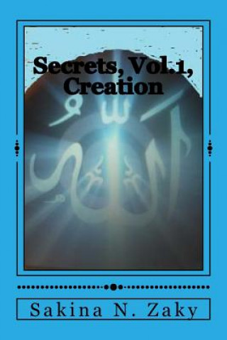 Knjiga Secrets: creation MS Sakina Nura Zaky