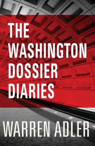 Kniha The Washington Dossier Diaries Warren Adler