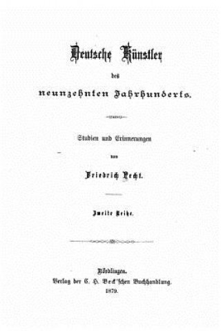 Livre Deutsche Künstler des neunzehnten Jahrhunderts Friedrich Pecht